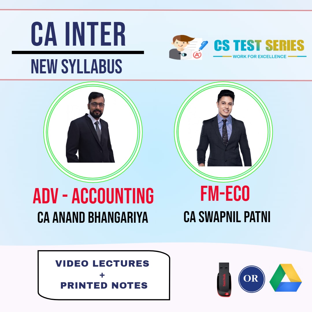 CA INTERMEDIATE COMBO ADVANCE ACCOUNT AND FM ECO COMBO Full Lectures By CA Anand Bhangariya   CA Swapnil patni